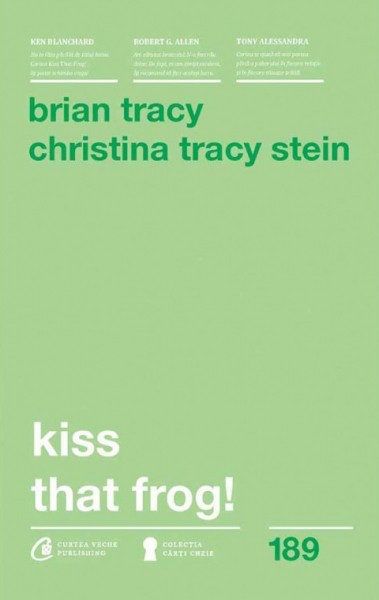 Brian Tracy - Kiss that frog!