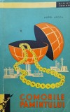 Comorile Pamantului - Aurel Lecca, Editura Tineretului, 1962, Romana - Carte Hobby, Depozit C735