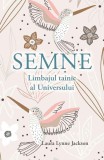 Cumpara ieftin Semne Limbajul tainic al Universului - Laura Lynne Jackson