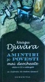 Neagu Djuvara - Amintiri si povesti mai deocheate, Humanitas