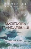 SOCIETATEA TRANDAFIRULUI. AL DOILEA VOLUM AL SERIEI TINERELE ELITE-MARIE LU