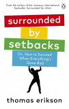 Surrounded by Setbacks | Thomas Erikson