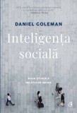 Inteligenta sociala. Editia a II-a, revizuita/Daniel Goleman