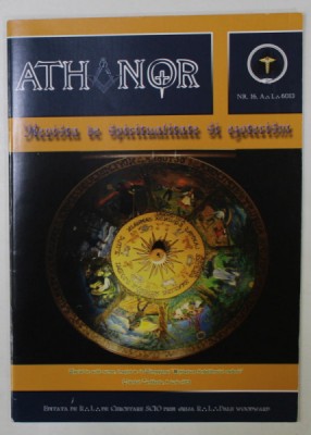 ATHANOR , REVISTA DE SPIRITUALITATE SI EZOTERISM, MASONICA , NR. 16 , 2013 foto