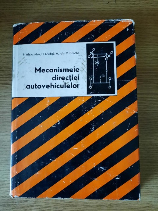MECANISMELE DIRECTIEI AUTOVEHICULELOR &ndash; P. ALEXANDRU s.a. (1977)