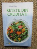 RETETE DIN CRUDITATI - ELENA PRIDIE