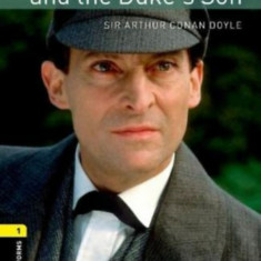 Sherlock Holmes and the Duke's Son - Oxford Bookworms 1 - Arthur Conan Doyle