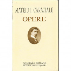 Mateiu I. Caragiale - Opere (Academia Romana) foto
