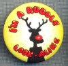 AX 681 INSIGNA - MESAJ - ,,I&#039;M A RUDOLF - LOOK-ALIKE&quot;