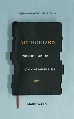 Authorized: The Use and Misuse of the King James Bible foto