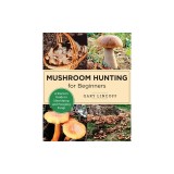 Mushroom Hunting for Beginners: A Starter's Guide to Identifying and Foraging Fungi