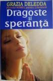Dragoste și speranță - Grazia Deledda, Roman de dragoste, Carte beletristică