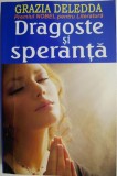 Dragoste si speranta &ndash; Grazia Deledda