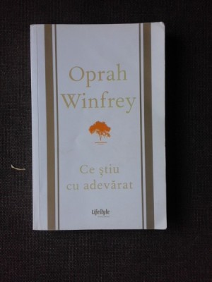 CE STIU CU ADEVARAT - OPRAH WINFREY foto