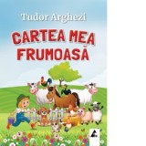 Cartea mea frumoasa - Tudor Arghezi