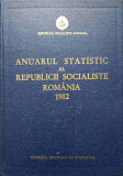 ANUARUL STATISTIC AL REPUBLICII SOCIALISTE ROMANIA 1982-NECUNOSCUT