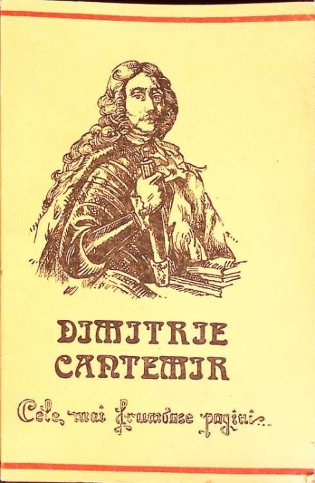 CELE MAI FRUMOASE PAGINI&hellip;-DIMITRIE CANTEMIR-265577