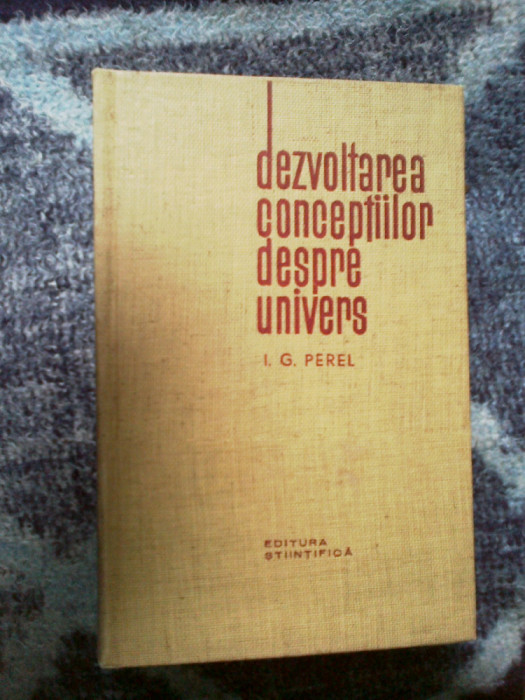 z2 Dezvoltarea conceptiilor despre univers - I. G. Perel
