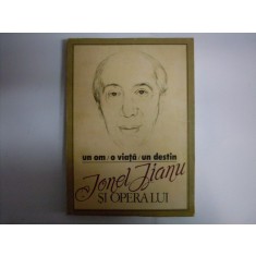 Un Om O Viata Un Destin Ionel Jianu Si Opera Lui - Necunoscut , 20159