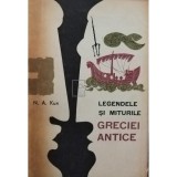 N. A. Kun - Legendele si miturile Greciei Antice (Editia: 1964)