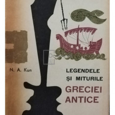 N. A. Kun - Legendele si miturile Greciei Antice (editia 1964)