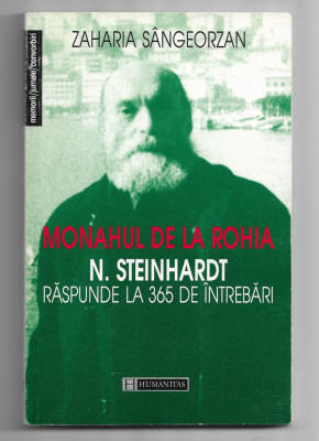 Zaharia Sangeorzan - Monahul de la Rohia, N. Steinhardt, Humanitas, 1998 foto