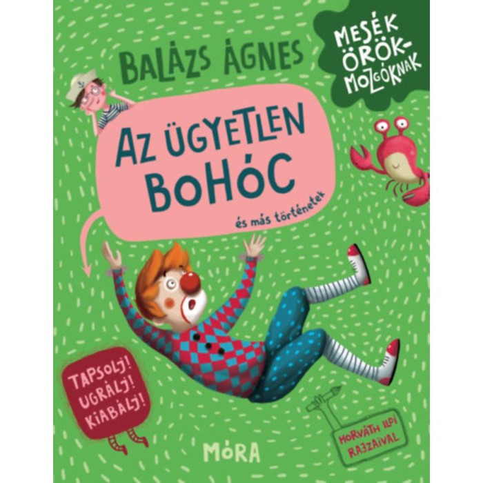 Az &uuml;gyetlen boh&oacute;c &eacute;s m&aacute;s t&ouml;rt&eacute;netek - Bal&aacute;zs &Aacute;gnes