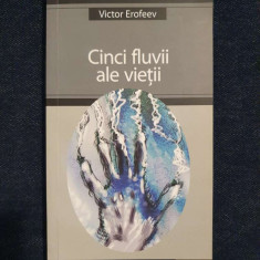 Victor Erofeev – Cinci fluvii ale vietii