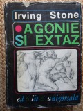 Irving Stone - Agonie si extaz