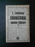 E. LOVINESCU - SBURATORUL. AGENDE LITERARE volumul 1