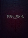 N. V. Gogol - Opere, volumul V. Suflete moarte (Editia: 1958)