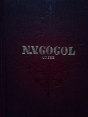 N. V. Gogol - Opere, volumul V. Suflete moarte (Editia: 1958)