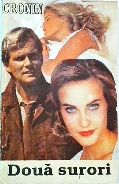 A. J. Cronin - Doua surori