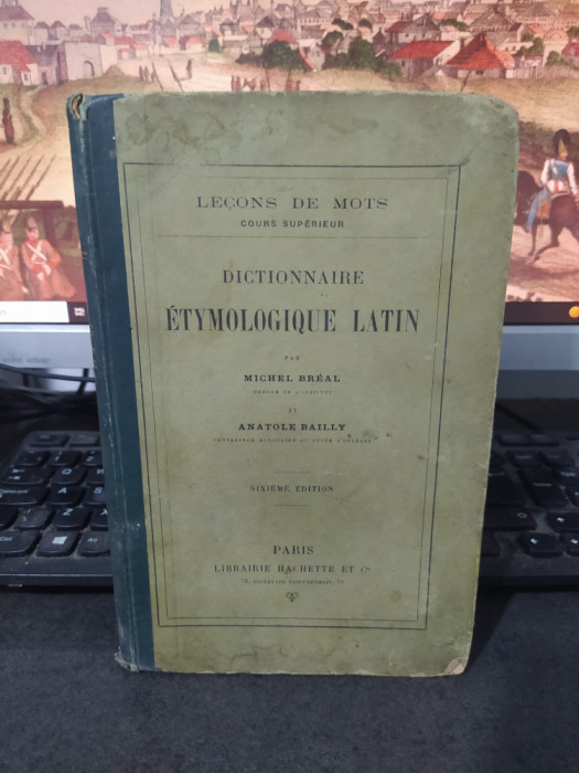 Dictionnaire Etymologique Latin, Breal și Bailly, autograf Celibidache, 1906 208