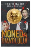 Moneda diavolului Douglas Thompson, Jennifer McAdam - RAO
