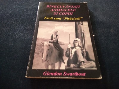 GLENDON SWARTBOUT - BINECUVANTATI ANIMALELE SI COPII foto