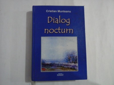 DIALOG NOCTURN - Cristian MUNTEANU foto