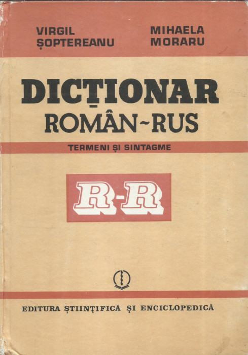 V. Soptereanu - Dictionar rom&acirc;n-rus. Termeni si sintagme