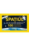 Spatiul. Joc de cultura generala. 100 de intrebari si raspunsuri (resigilat) - Editura Altele