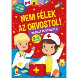 Nem f&eacute;lek az orvost&oacute;l! - Ragassz &eacute;s &uuml;gyesedj!