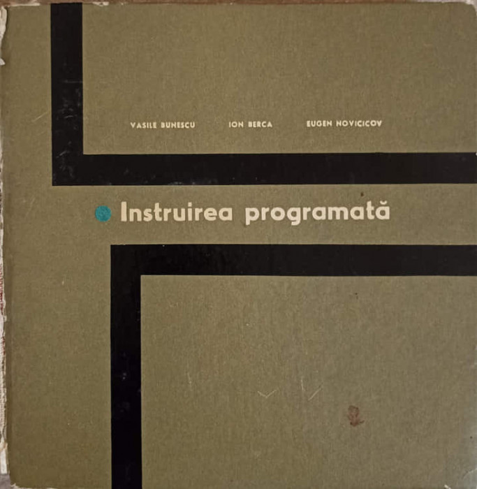 INSTRUIREA PROGRAMATA-VASILE BUNESCU, ION BERCA, EUGEN NOVICICOV