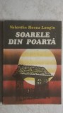 Valentin Hossu-Longin - Soarele din poarta (vezi detalii pentru livrare in tara), 1989