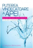Puterea vindecatoare a apei | Fereydoon Batmanghelidj, ALL