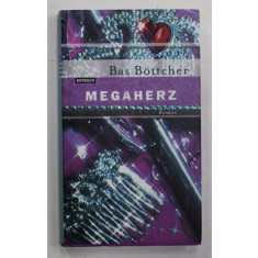 MEGAHERZ von BAS BOTCHER , roman , 2004