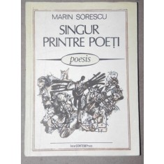 SINGUR PRINTRE POETI de MARIN SORESCU , 1990