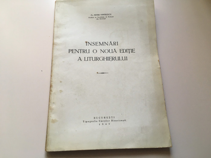 Pr. Petre Vintilescu, &Icirc;nsemnări pt.o noua ediție a Liturghierului. Dedicație1947