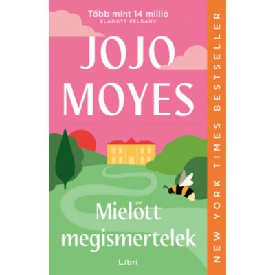 Mielőtt megismertelek - Jojo Moyes foto