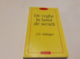 J. D. Salinger De veghe in lanul de secara-RF17/1, Polirom, J.D. Salinger