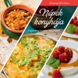 N&eacute;pek konyh&aacute;ja - Veget&aacute;ri&aacute;nus receptek a nagyvil&aacute;gb&oacute;l - H&eacute;mangi D&eacute;vi D&aacute;szi