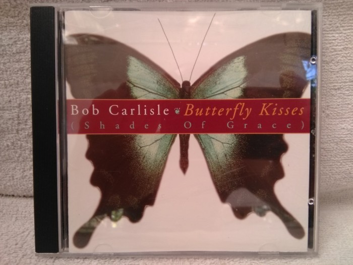 CD - Bob Carlisle - Butterfly Kisses (Shades Of Grace), Album 1CD-Set, Made in U.S.A.